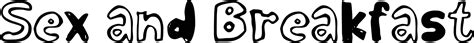 Sex And Breakfast Regular Font Fonts U