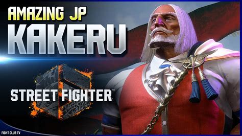 Kakeru Jp Street Fighter 6 Youtube