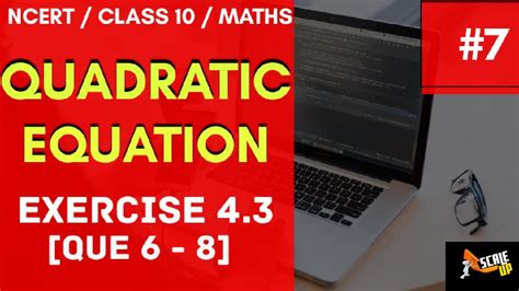 Quadratic Equation Class 10 Exercise 4 3 Que 6 8 Ncert Maths