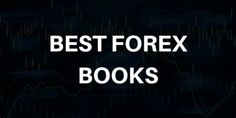 Best Forex Books In 2025 Beginner Advance Traders