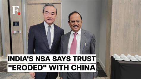 India S Nsa Ajit Doval Discusses Ties With Top Chinese Diplomat Wang Yi