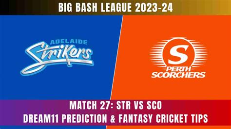 Str Vs Sco Dream11 Prediction Fantasy Cricket Tips Playing Xi For