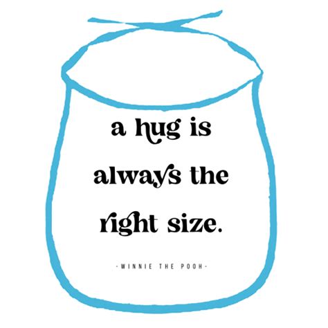 Buy A Hug Is Always The Right Size Winnie The Pooh Quote A A A