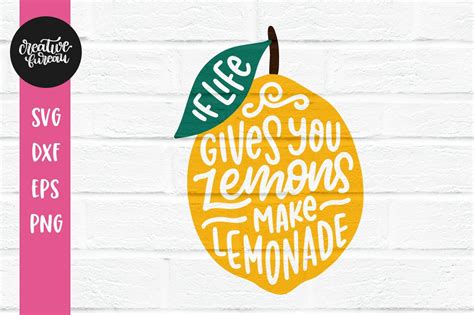 If Life Gives You Lemons Make Lemonade Svg Dxf 422012 Svgs Design