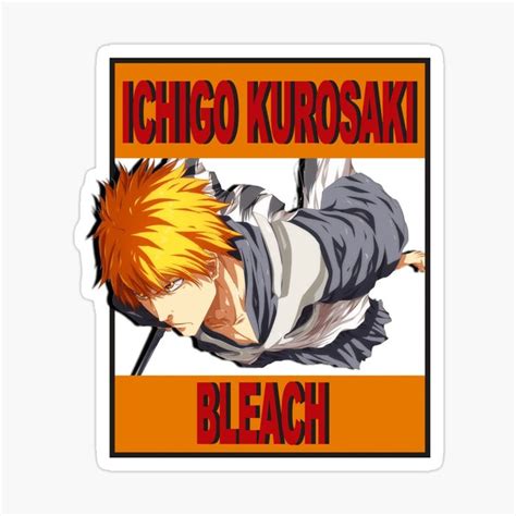 Ichigo Kurosaki Bleach Sticker By Artyyyyy In 2023 Bleach Stickers