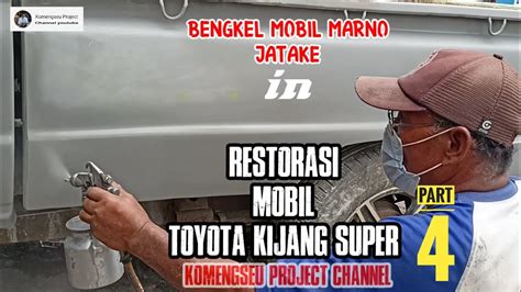 Restorasi Mobil Toyota Kijang Super Part Proses Pengamplasan Body