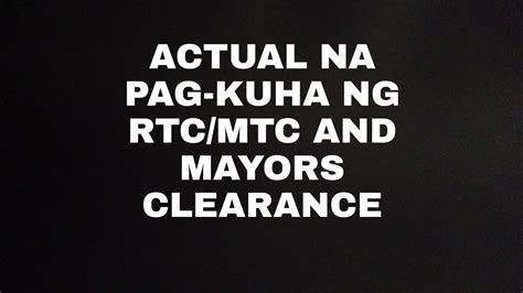 Paano Kumuha Ng Rtcmtc And Mayors Clearance In Actual Rtc Mtc