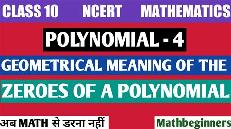 Geometrical Meaning Of The Zeroes Of The Polynomial Part 4 Class 10