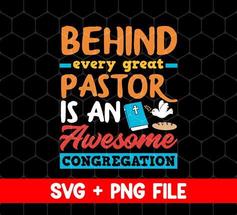 Behind Every Great Pastor is an Awesome SVG, SVG Congregation Love Png