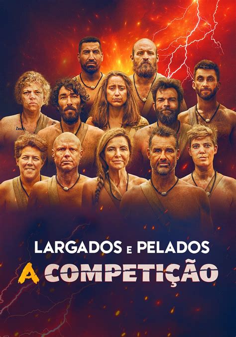 Assistir Largados E Pelados A Competi O S Ries Online