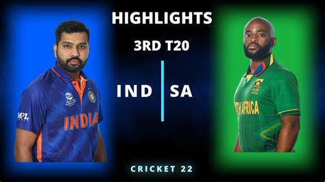 Ind Vs Sa 3rd T20 Match Highlights 2022 Ind Vs Sa 3rd T20 Highlights