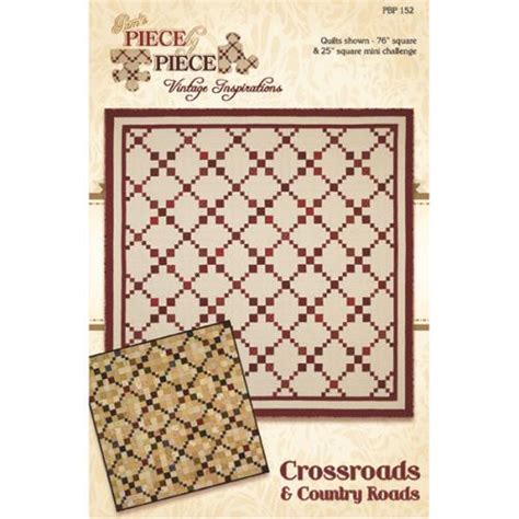 Crossroads And Country Roads Quilt Pattern By Pams Piece By Piece