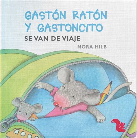 Gast N Rat N Y Gastoncito Se Van De Viaje Calibroscopio