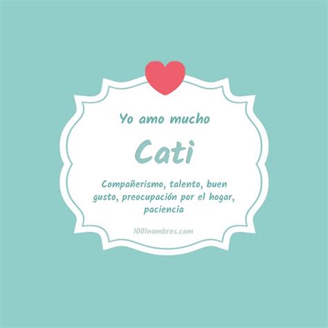 O Que Significa Cati - Significado del nombre Cati