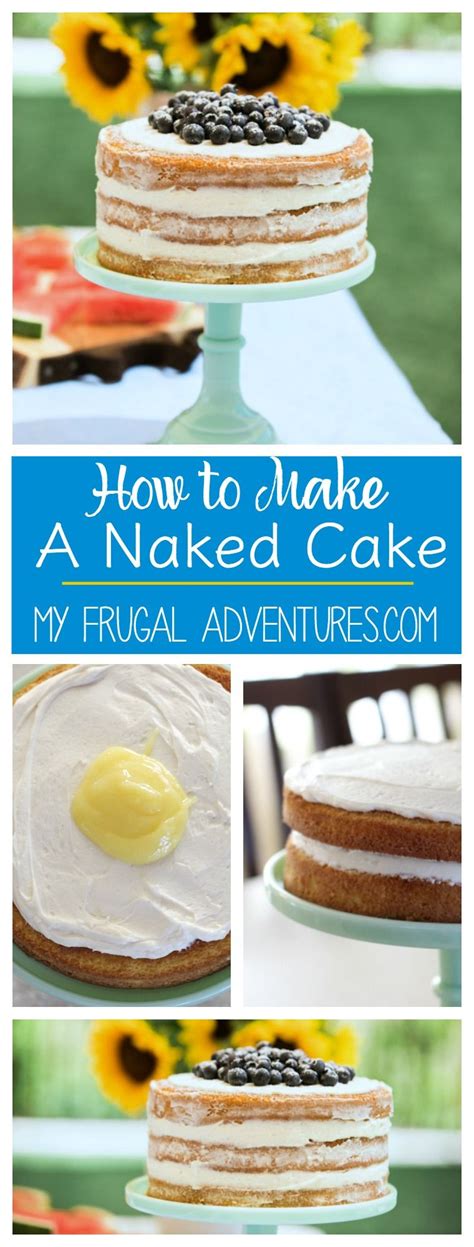How To Make A Naked Cake So Easy My Frugal Adventures Cupcake Cakes Cake Decorating