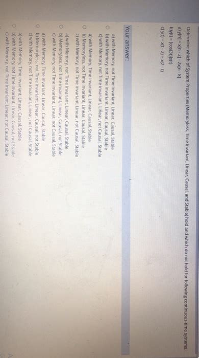 Solved Determine Which Of System Properties Memoryless Chegg