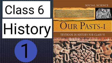 Class 6 Ncert History Chapter 1 Mcq Main Point Brief Knowledge Ppsc Psssb Nmms