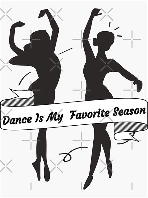 Dance Is My Favorite Season Dance Team Gift For A Dancer