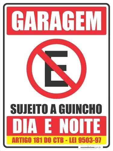 Placa Pvc X Garagem Sujeito A Guincho Parcelamento Sem Juros