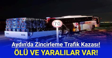 Aydın da Feci Kaza Ölü ve Yaralılar Var