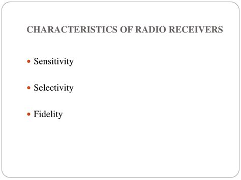 Ppt Characteristics Of Radio Receivers Powerpoint Presentation Free