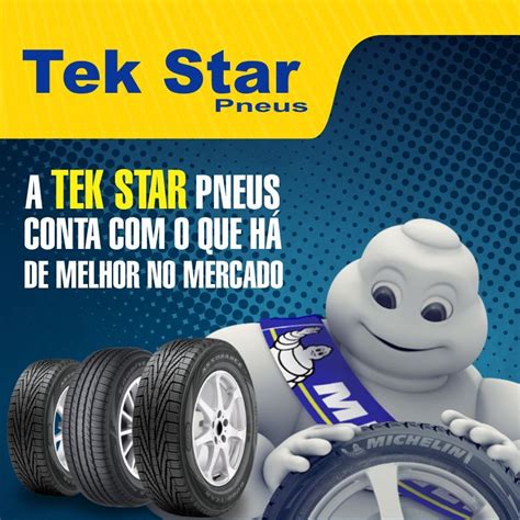 A TEK STAR PNEUS é uma empresa diferenciada no comércio de pneus e