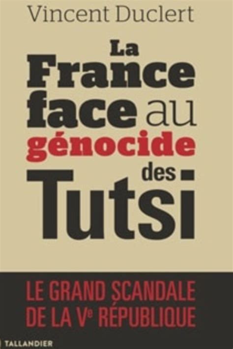 La France face au génocide des Tutsi het groot schandaal van de Vijfde