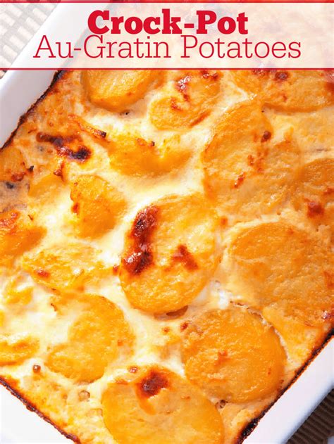 Crock Pot Au Gratin Potatoes Crock Pot Ladies