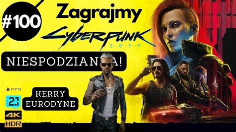 Cyberpunk 2077 PL 2 1 100 Niespodzianka Zagrajmy YouTube