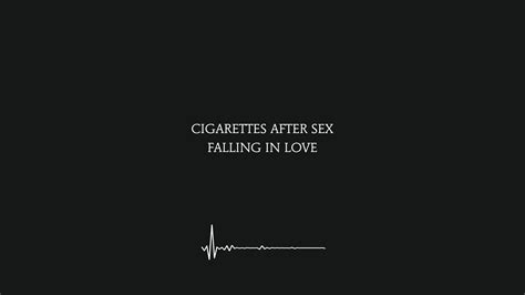 Falling In Love Cigarettes After Sex Lyrics K YouTube