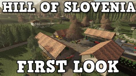 Hill Of Slovenia First Look Farming Simulator Youtube