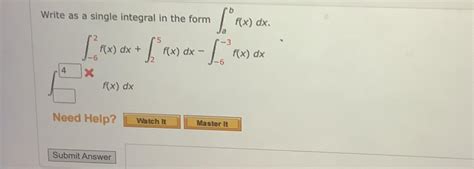 Solved Write As A Single Integral In The Form Chegg