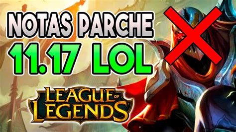 ANALISIS NOTAS PARCHE 11 17 RIP VIEGO GUIA LOL YouTube