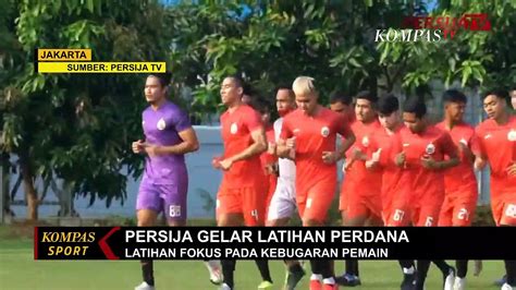 Persija Gelar Latihan Perdana Tanpa Pelatih Latihan Fokus Pada