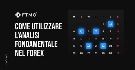 Come Utilizzare Lanalisi Fondamentale Nel Forex Ftmo