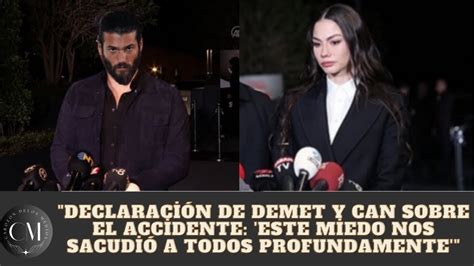 Declaración de Demet y Can sobre el accidente Este miedo nos sacudió