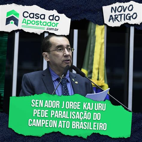 Paralisa O Do Campeonato Brasileiro E Jorge Kajuru