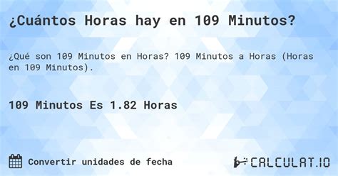 109 Minutos Em Horas - ¿Cuántos horas son 109 minutos? - Calculatio