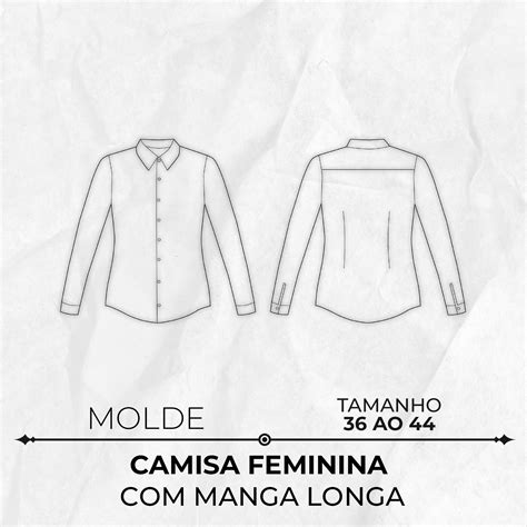 Molde camisa feminina manga longa by Wania Machado