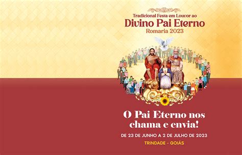 Confira A Programa O Da Romaria Do Divino Pai Eterno