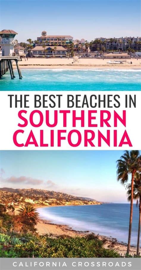 Best Beaches In Southern California California Crossroads