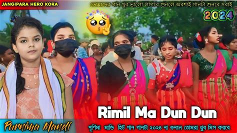 Rimil Ma Dun Dun Purnima Mandi New Santali Fansan Song