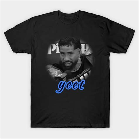 Jey Uso YEET - Wwe - T-Shirt | TeePublic