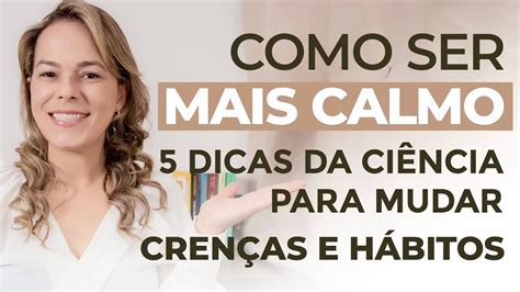 COMO SER MAIS CALMO EM QUALQUER SITUAÇÃO Como ser calma e paciente