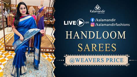 Handloom Sarees Weavers Price Offer Valid For 24hr Kalamandir