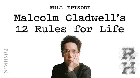 Malcolm Gladwell S 12 Rules For Life Revisionist History Malcolm