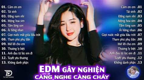 C M N Em Remix Bxh Nh C Tr Edm Hot Trend Tri U View Top B N Edm Tiktok Hay Nh T