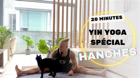 Yin Yoga Pour Les Hanches 20 Minutes YouTube