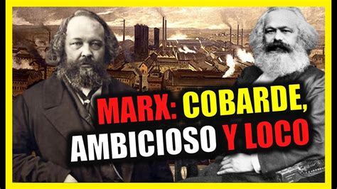 Bakunin Sobre Marx No Vacila En Mentir Ni En Difamar Youtube