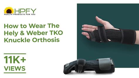 How To Wear Hely And Weber Tko Knuckle Orthosis Get 10 Off Shop Now Offer Expires Very Soon